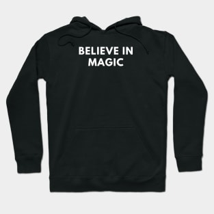 Believe in magic Hoodie